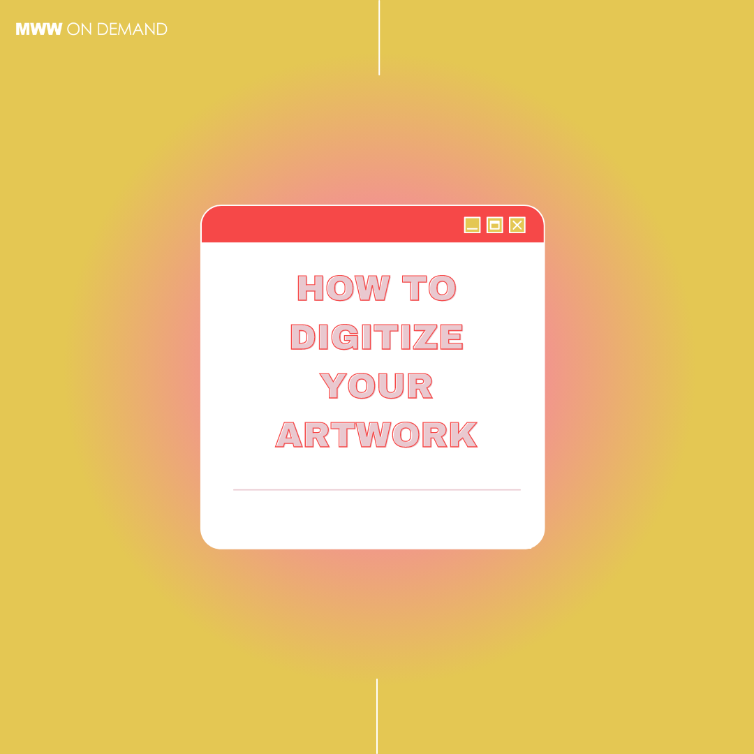 You are currently viewing How to Digitize Your Artwork